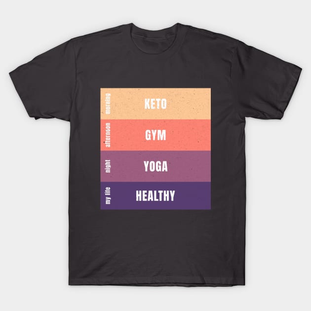 Keto Diet - Gym - Yoga - Healthy - Ketogenic T-Shirt by Ketogenic Merch